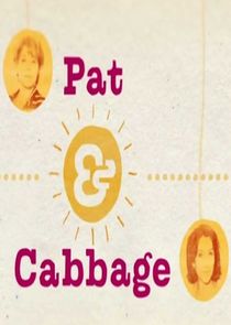 Pat and Cabbage