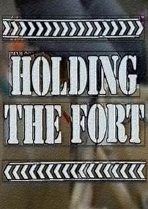 Holding the Fort
