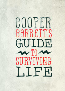 Cooper Barrett’s Guide to Surviving Life