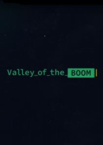 Valley of the Boom