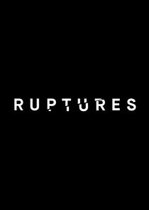 Ruptures