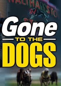 Gone to the Dogs