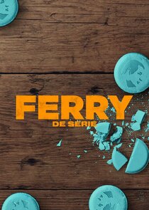 Ferry - De Serie