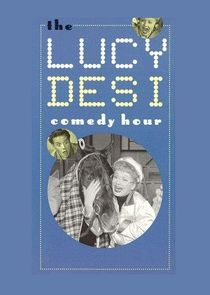 The Lucy–Desi Comedy Hour