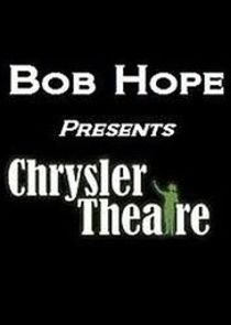 Bob Hope Presents the Chrysler Theatre