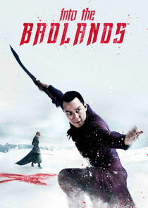 Into the Badlands