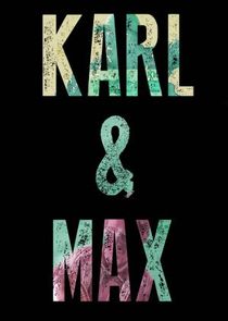 Karl & Max