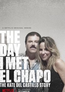 The Day I Met El Chapo