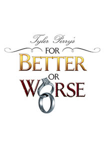 For Better or Worse