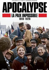 Apocalypse: La paix impossible (1918-1926)