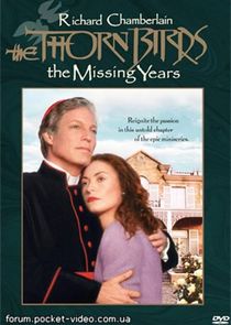 The Thorn Birds: The Missing Years