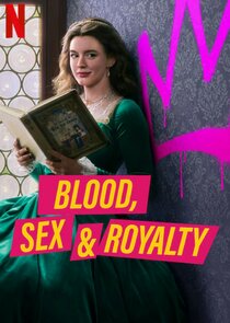 Blood, Sex & Royalty