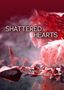 Shattered Hearts