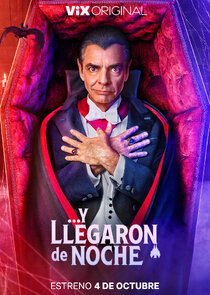 Y llegaron de noche