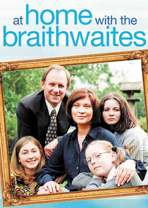 At Home with the Braithwaites