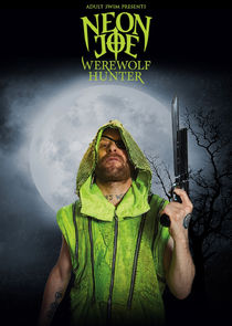 Neon Joe, Werewolf Hunter