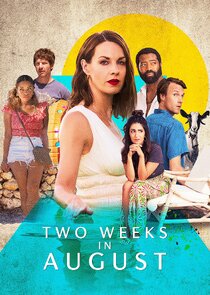 Two Weeks in August