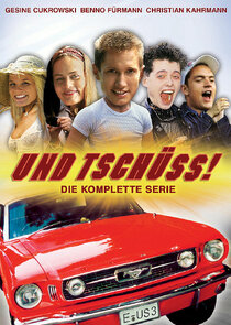 Und Tschüss!