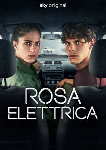 Rosa Elettrica - In fuga con il nemico