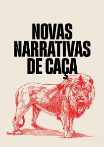 Novas Narrativas de Caça